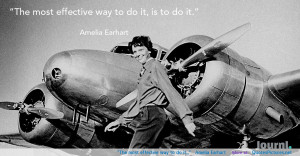 The most effective way to do it…” – Amelia Earhart motivational ...