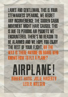 Airplane Movie Quotes | Typography poster experiment 1: Airplane by ...