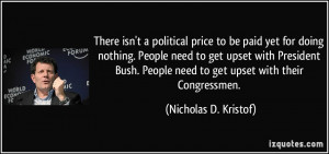 There isn't a political price to be paid yet for doing nothing. People ...