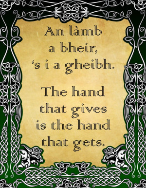 Gaelic Saying- this is why I love my heritage.