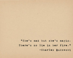 Charles Bukowski Quote - Literary Art Quote Print - Poetry Art - Magic ...