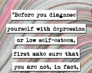 Before You Diagnose Yourself Quote Art Print Poster (p103) ...