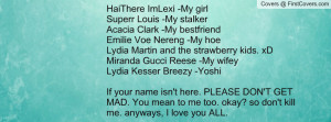 HaiThere ImLexi -My girl Superr Louis -My stalkerAcacia Clark -My ...