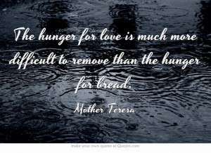 Hunger ~ Mother Teresa