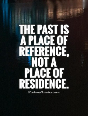 ... is a place of reference, not a place of residence Picture Quote #1