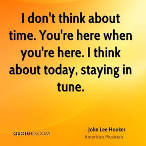 John Lee Hooker Quotes
