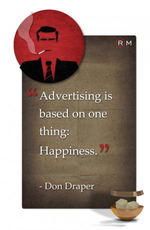 ... one thing: Happiness.