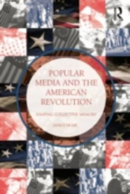 Popular Media and the American Revolution (eBook / PDF)