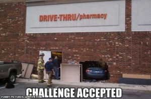 He Went For The Challenge | Funny Pictures and Quotes