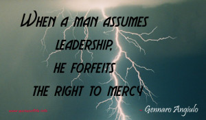 never get up unless he s gonna kill ya when a man assumes leadership