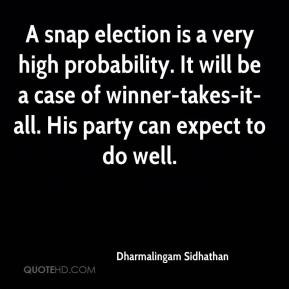 Dharmalingam Sidhathan - A snap election is a very high probability ...
