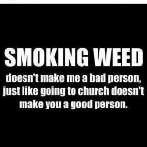 Smoke weed