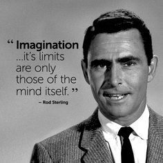 ... quotes quotes sayings quotes quotes inspiration quotes rod serling