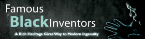Home | Black Inventors | Inventor Resources | Invention Help FAQs ...