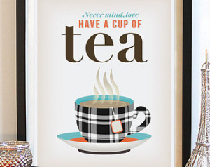 Kitchen Tea Art Print. British Sayi ng. Typography Poster. Encouraging ...