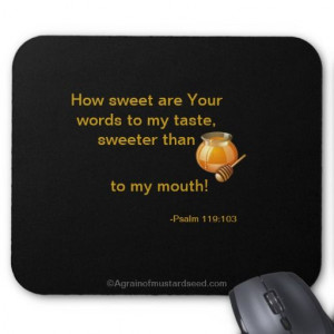 How sweet are Your words Christian Quotes Mousepad