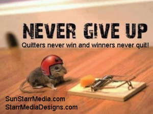 never-give-up-quitters-never-win-and-winners-never-quit-sports-quote ...