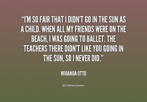 miranda otto quotes i ve made my peace with being in the spotlight ...