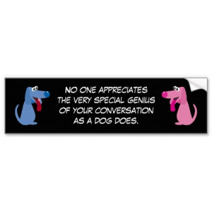 Funny Quote Cute Cartoon Dogs Charity Car Bumper Sticker