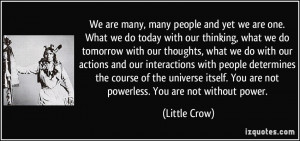 we do tomorrow with our thoughts, what we do with our actions and our ...