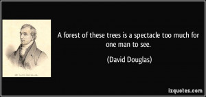 More David Douglas Quotes