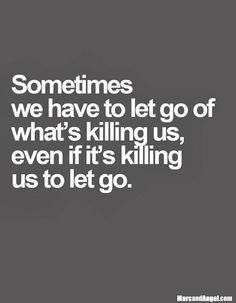 Let go of the baggage you know you need to leave behind. – As we ...