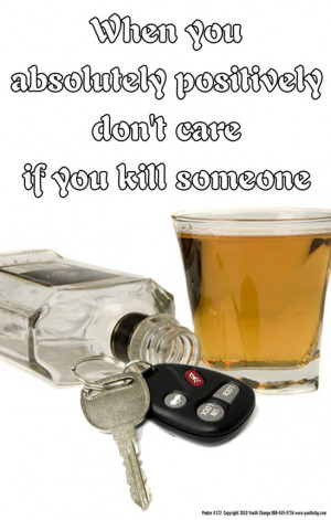 ... 172- Drink and Drive: DWI, DUI, Under-Age Drinking Prevention Posters