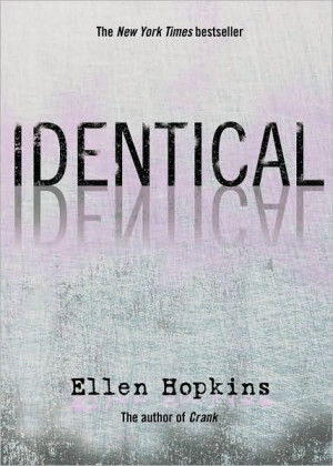 Identical by Ellen Hopkins (P)