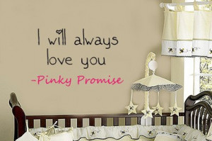 Girls or Boys PINKY PROMISE I will always Love You Nursery Vinyl Wall ...