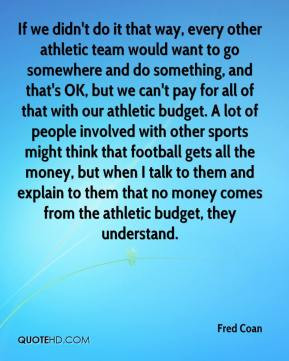 ... -coan-quote-if-we-didnt-do-it-that-way-every-other-athletic-team.jpg