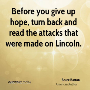 Before you give up hope, turn back and read the attacks that were made ...