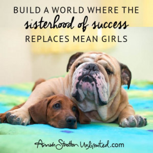 ... , quotes. Sisterhood of success. Annah Stretton Fashion Business CEO