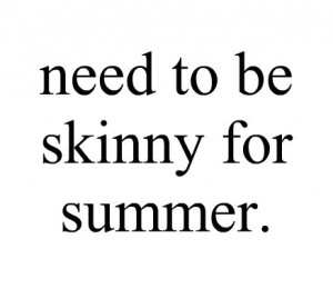need, quote, self-eestem, skinny, summer