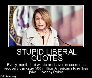 Stupid liberal quotes - politics