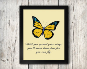 Inspirational Quote Wall Decor, Unt il You Spread Your Wings, You'll ...