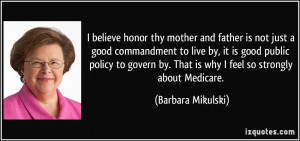 believe honor thy mother and father is not just a good commandment ...