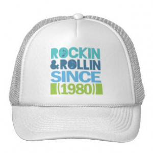 Rockin and Rollin Since 1980 Birthday Cap