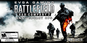 EVGA] Anniversary Battlefield Bad Company 2 Event