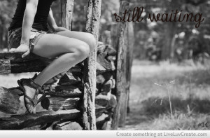 cute, love, pretty, quote, quotes, waiting for nothing, waiting girls