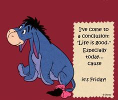 ... friday eeyore eeyore friday eeyore for eeyore quotes disney eeyore