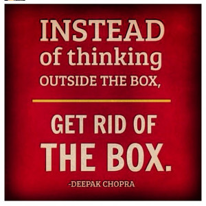 Best of 2013 Quotes Pins Instead of thinking outside of the box get