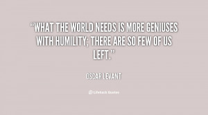 Funny Quotes What The World Needs Oscar Levant