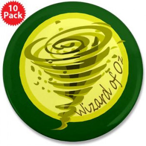 ... Oz Quotes / Wizard of Oz Logo / Wizard of Oz Tornado 3.5 Button (10