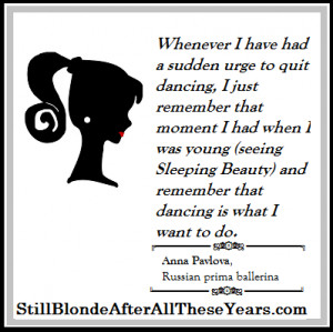 Anna Pavlova Inspirational Ballet quotes