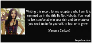 record let me recapture who I am. It is summed up in the title Be Not ...