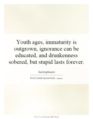 Immaturity Quotes and Sayings