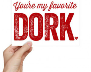 Geeky Love Card - Favorite Dork Ner dy Anniversary Gift - Geeky ...