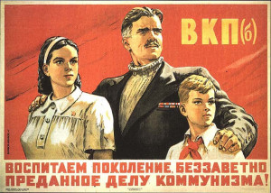 We'll] raise a generation, selflessly loyal to Communism.