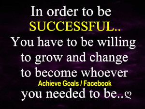 In order to be successful...