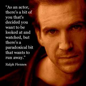 Movie Actor Quote - Ralph Fiennes - Film Actor Quote - #ralphfiennes